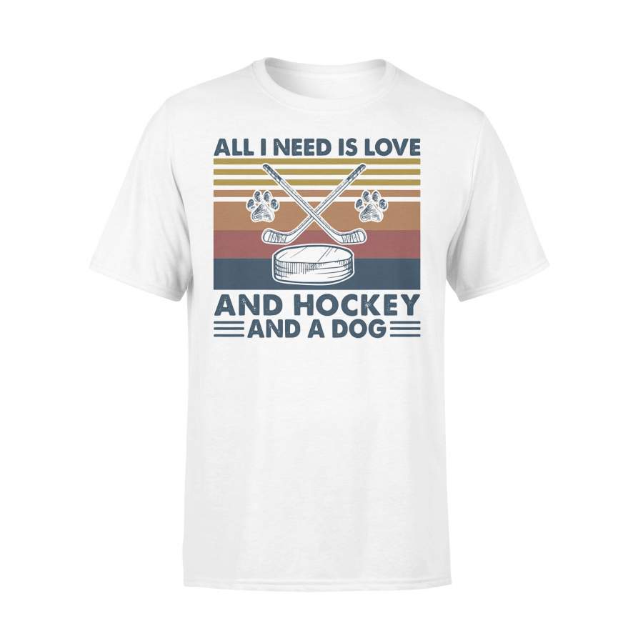 All I Need Is Love And Hockey And A Dog Vintage Retro T-shirt