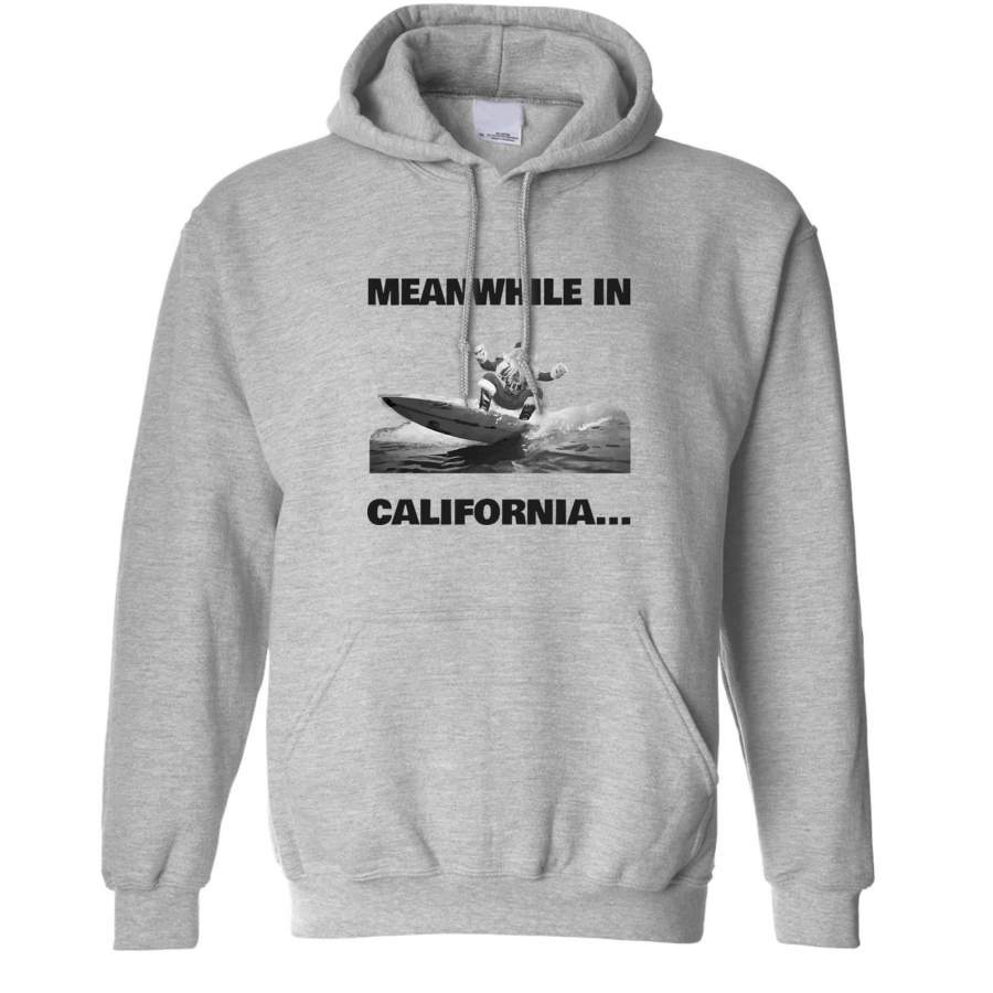 Joke Christmas Hoodie Meanwhile in California Santa Hooded Jumper