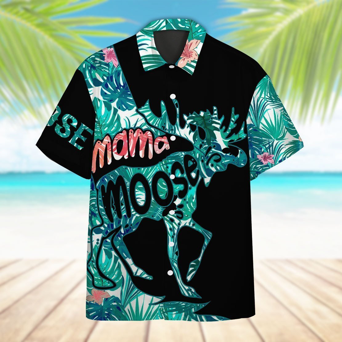 Mama Moose Mother Day Hawaii Shirt Ha99789