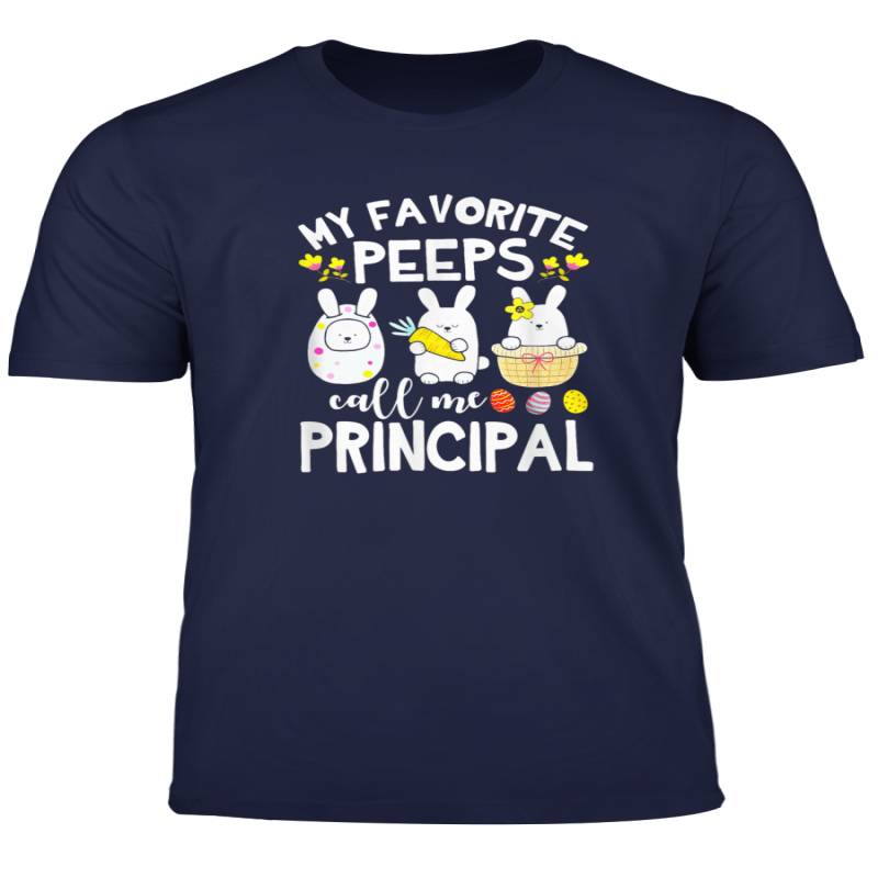 My Favorite Peeps Call Me Principal Bunny Happy Easter Shirt