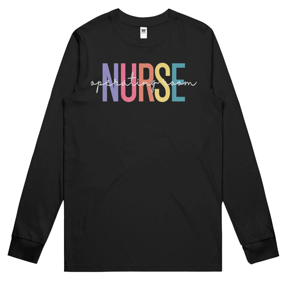 Operating Room Nurse Or Nurse Perioperative Nursing Long Sleeve T Shirts