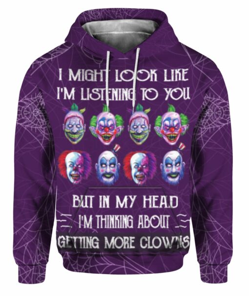 Halloween Clowns I Might Look Like I’M Listening To You 3D All Over Printed Shirts For Men And Women, Gift For Halloween Day, Happy Halloween