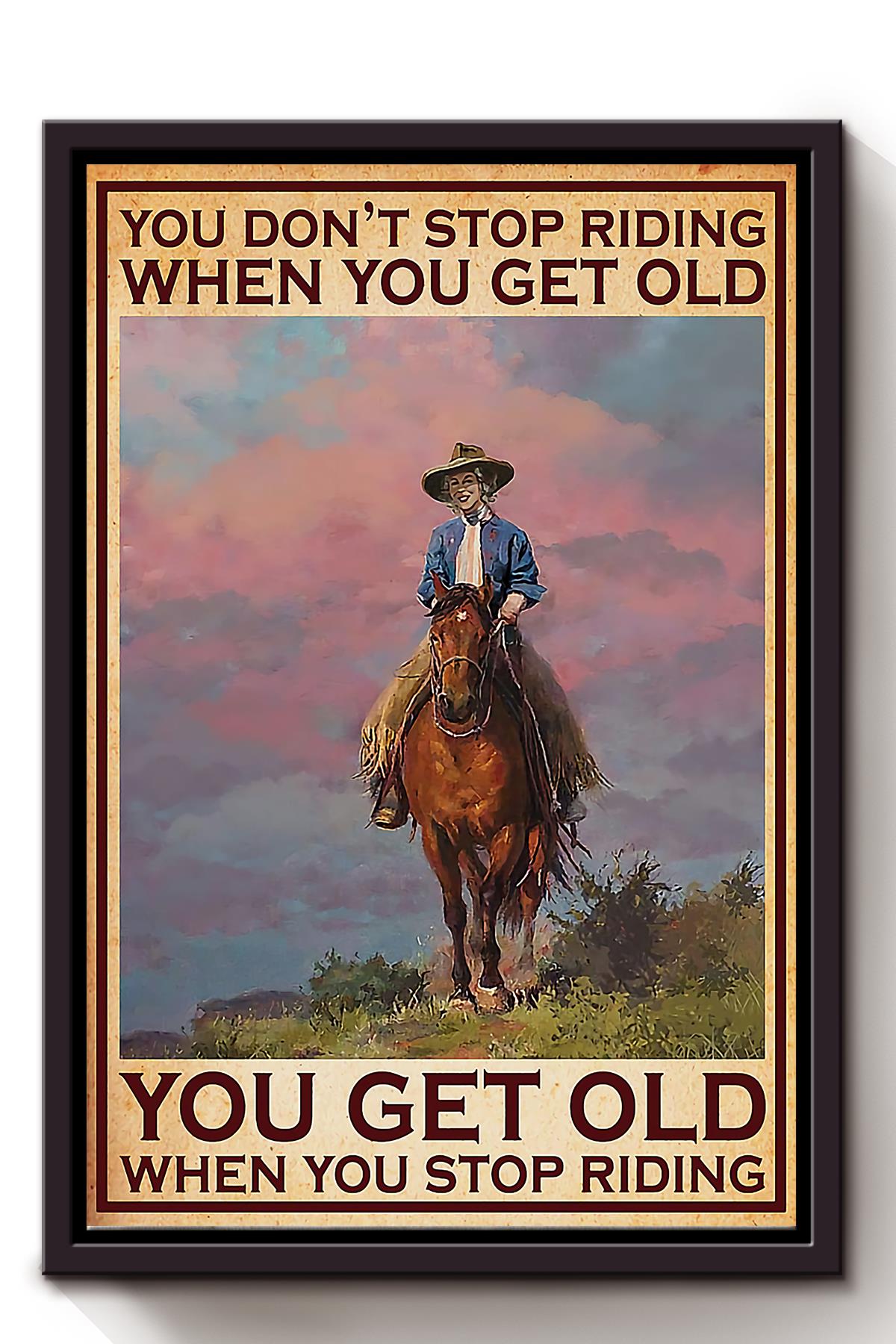 You Get Old When You Stop Riding Motivation Quotes Wall Art For Home Decor Framed Matte Canvas