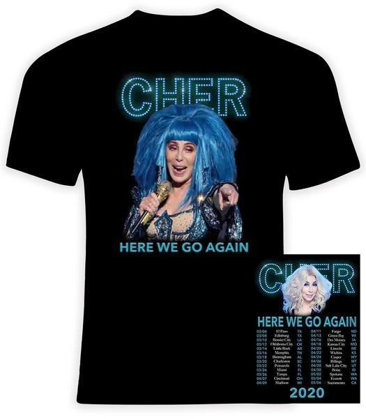 Cher 2020 Here We Go Again Concert T-Shirt