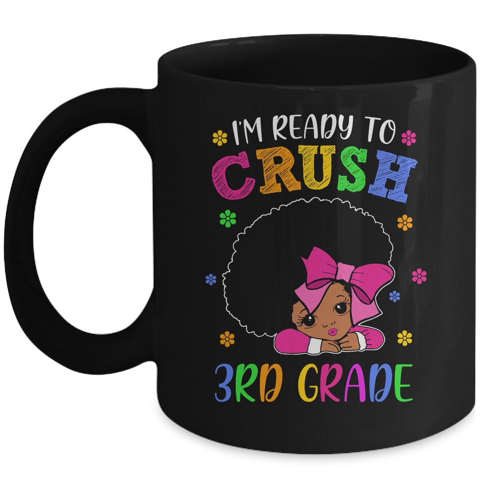 I’M Ready To Crush 3Rd Grade Back To School Melanin Mug