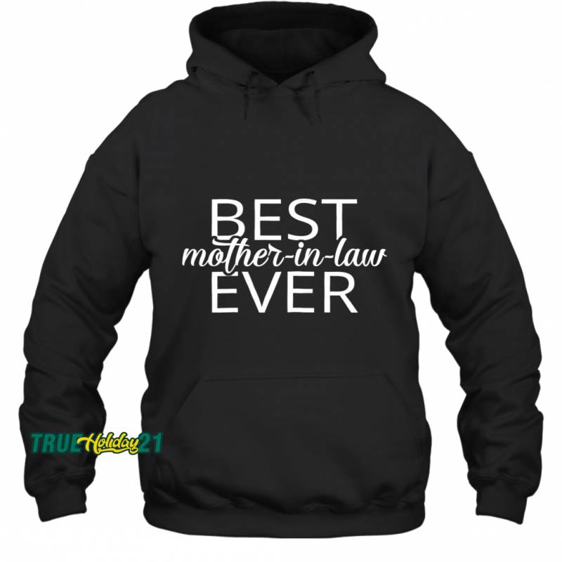 Womens Best Mother in law Ever Hoodie