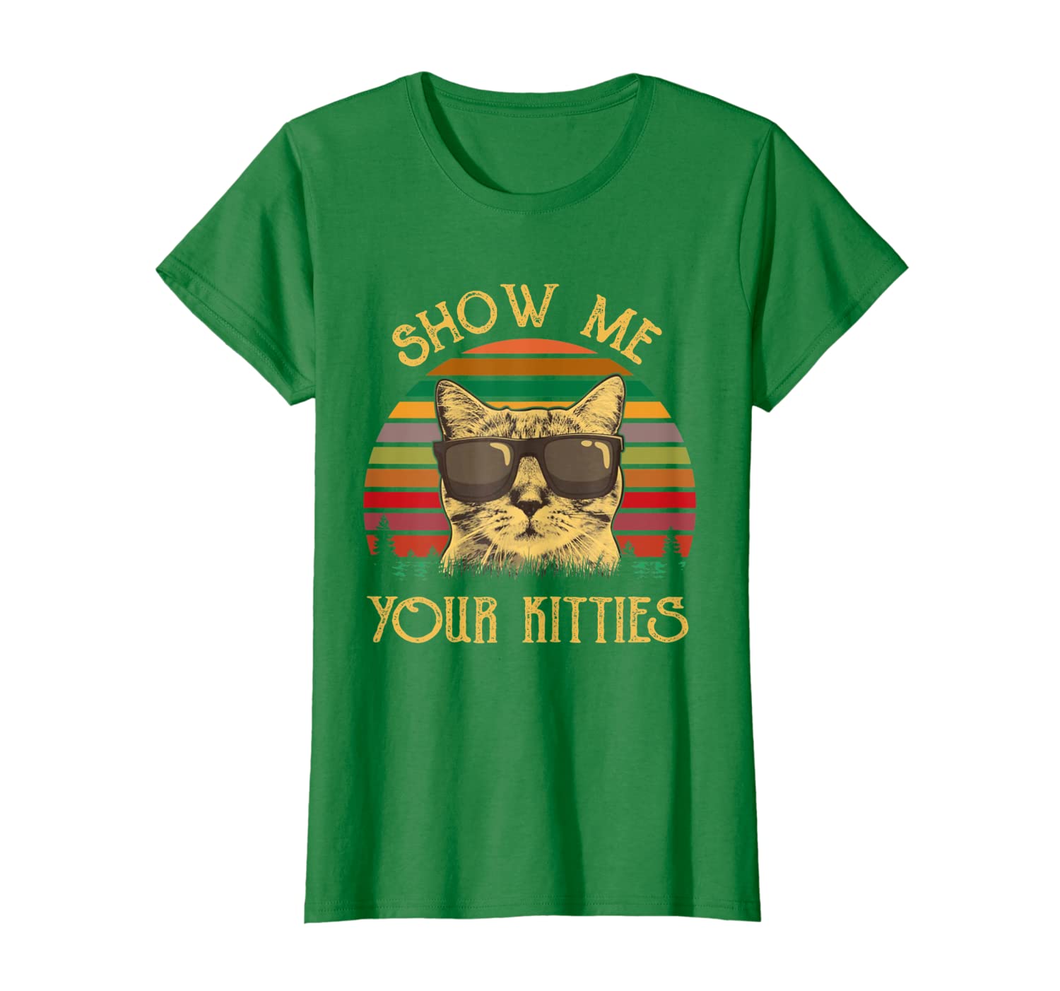 Show Me Your Kitties Kitten Cat Lover Vintage Retro Gifts T-Shirt  ,Sweatshirt ,Hoodie