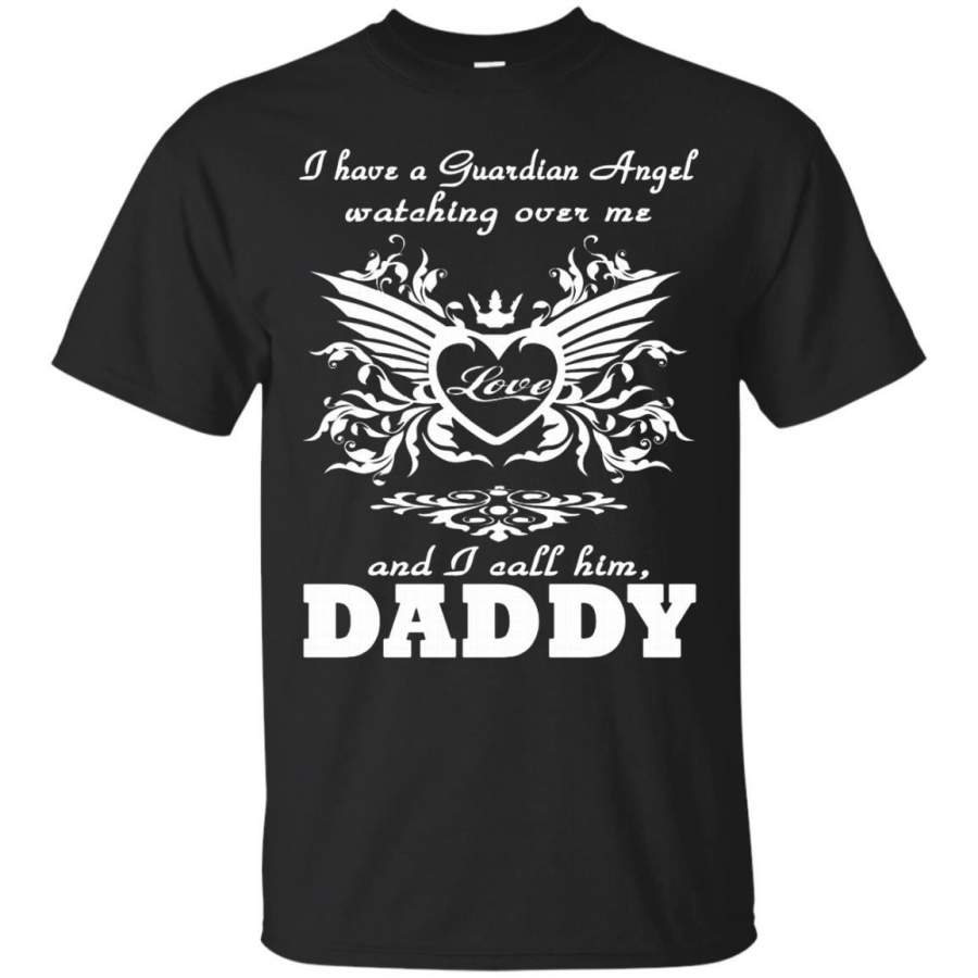 AGR Father s Day T-shirts A Guardian Angel Watching Over Me I Call Him Daddy Shirts Hoodies Sweatshirts