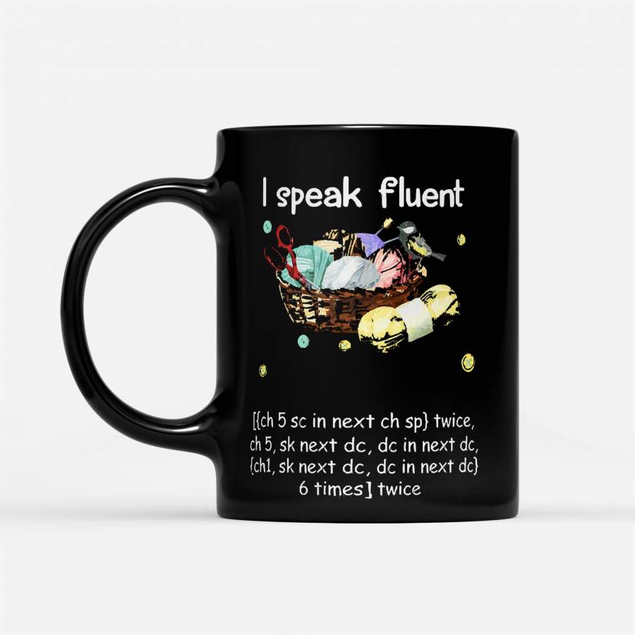 Yes I’m Bilingual I Speak Fluent Crochet – Black Mug