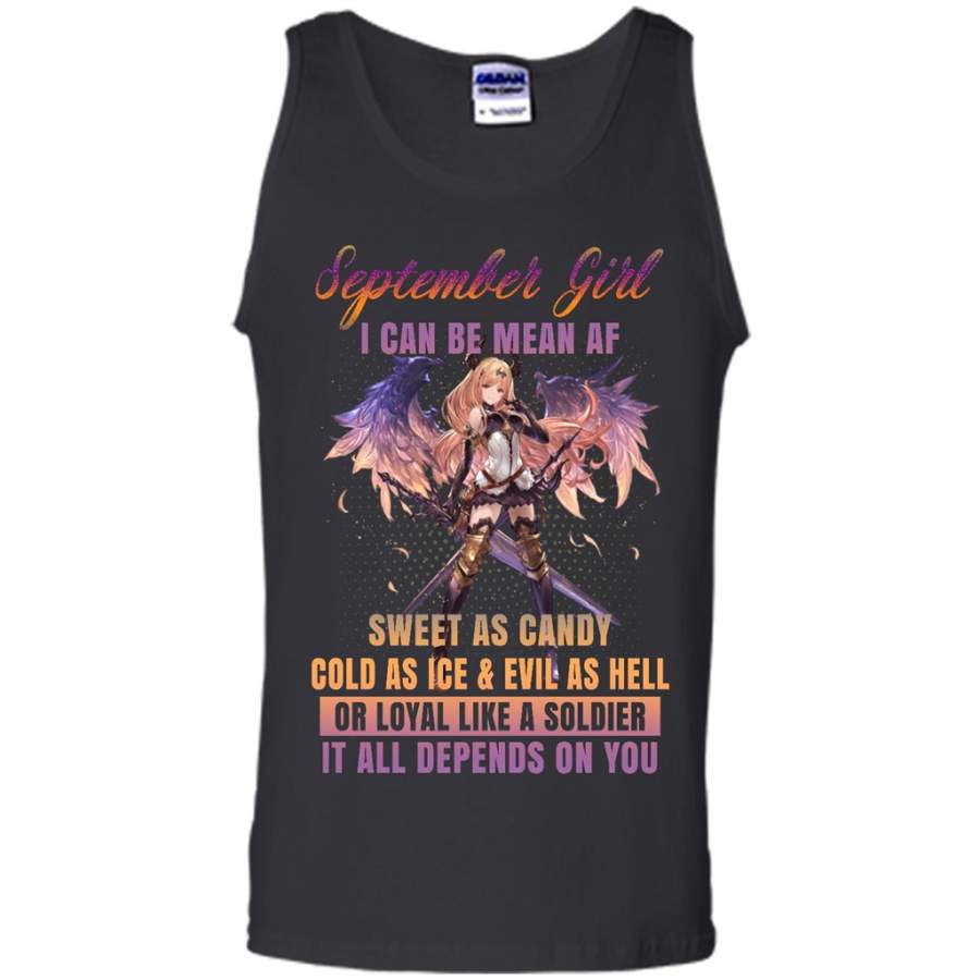 September Girl I Can Be Mean AF Sweet As Candy Cold As Ice Evil As Hell – Canvas Unisex Tank