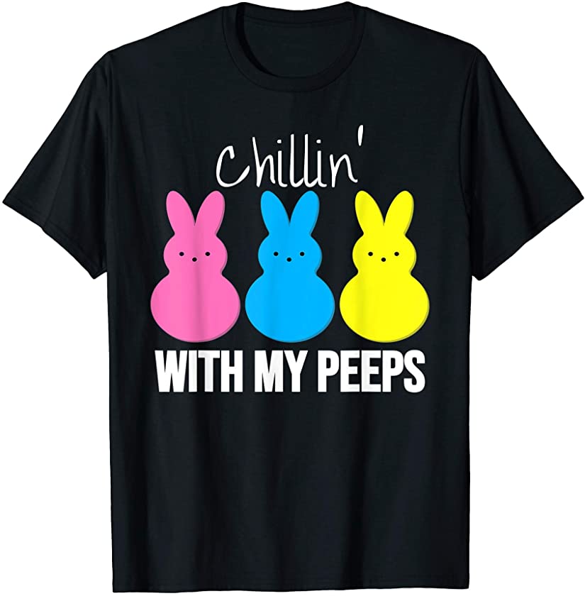 Chillin With My Peeps Bunny Girls Boys Funny Easter T-Shirt