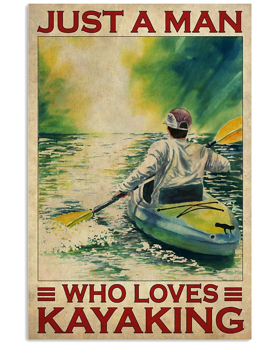 Kayaking Just A Man Who Loves Kayaking Vertical Canvas And Poster | Wall Decor Visual Art
