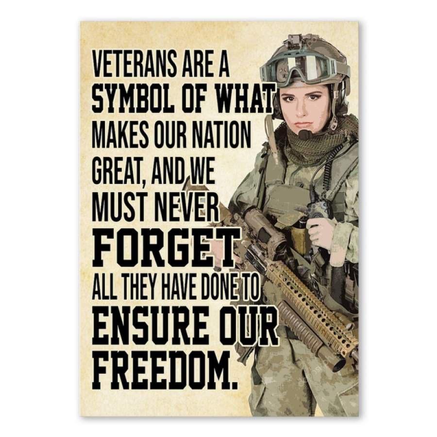 Poster Veterans Are A Symbol Of What Makes Our Nation Great Giving ...