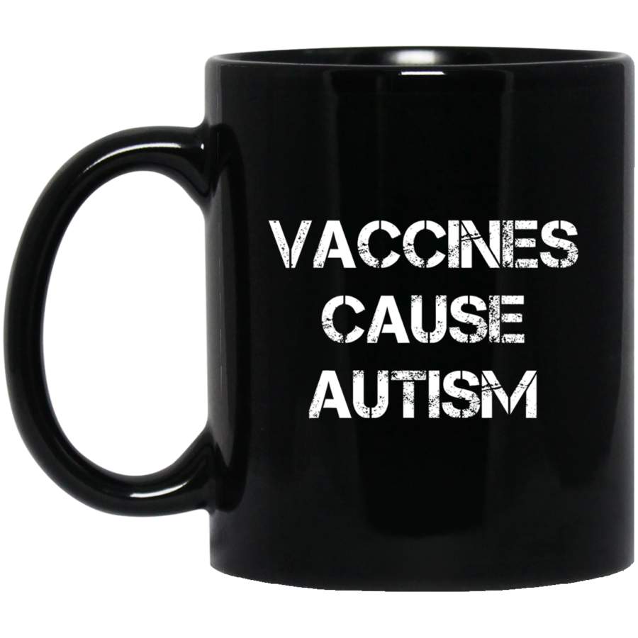 Vaccines Cause Autism – Anti-Vaccine Movement 11oz 15oz Black Mug Idea 2nd April Puzzle Ribbon Support Autism Dad Mom Kids Autistic