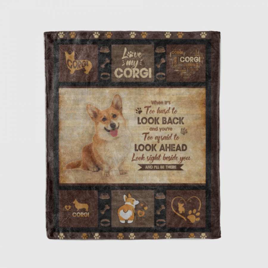 Personalized Blankets Dog Blanket Puppy Blankets Look A Head Look Right Beside You Blanket – Corgi Blanket Gift For Animal Lovers