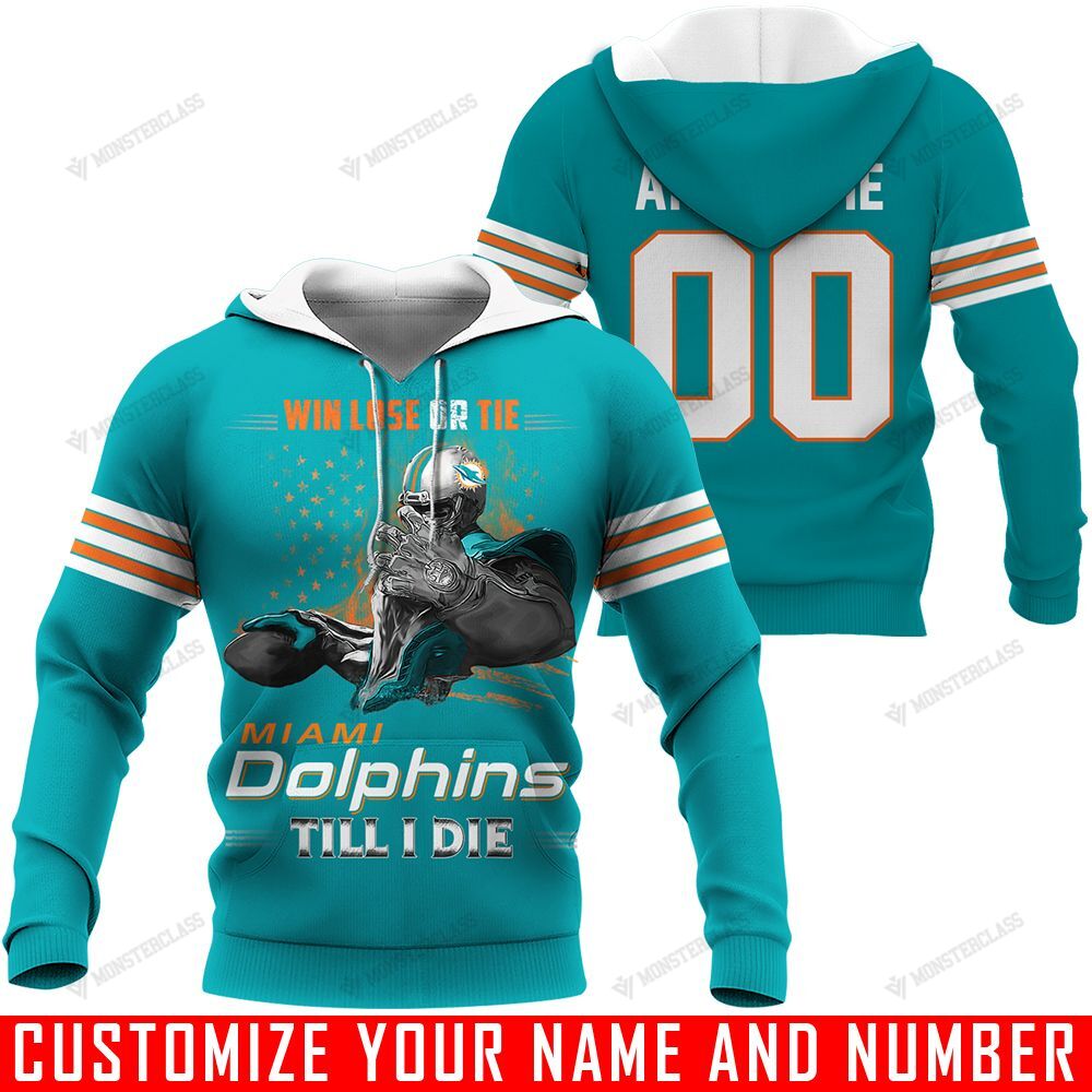 Win Lose Or Tie Till I Die – Miami Dolphins – CUSTOMIZE NAME AND NUMBER – HOT SALE 3D PRINTED – NOT IN STORE