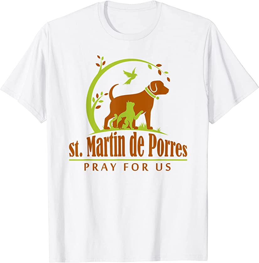 St Martin de Porres Catholic Dog Cat Pet Animal Lover T-Shirt