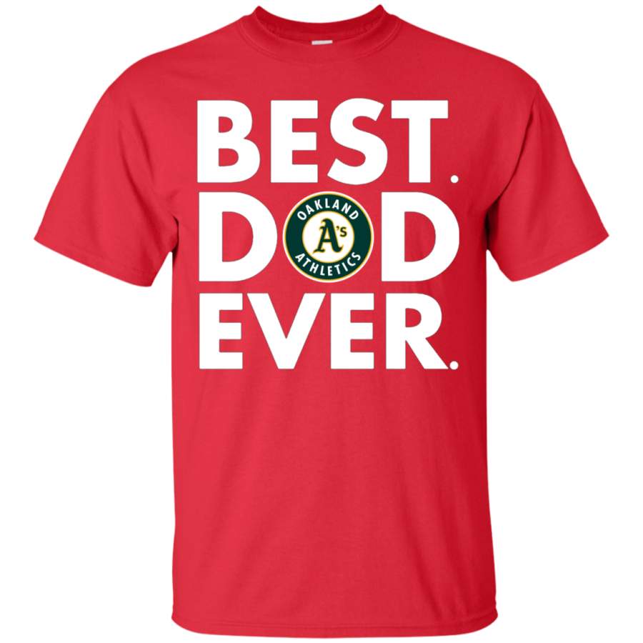 AGR Buy Father’s Day Shirt Oakland Athletics Best Dad Ever Shirt