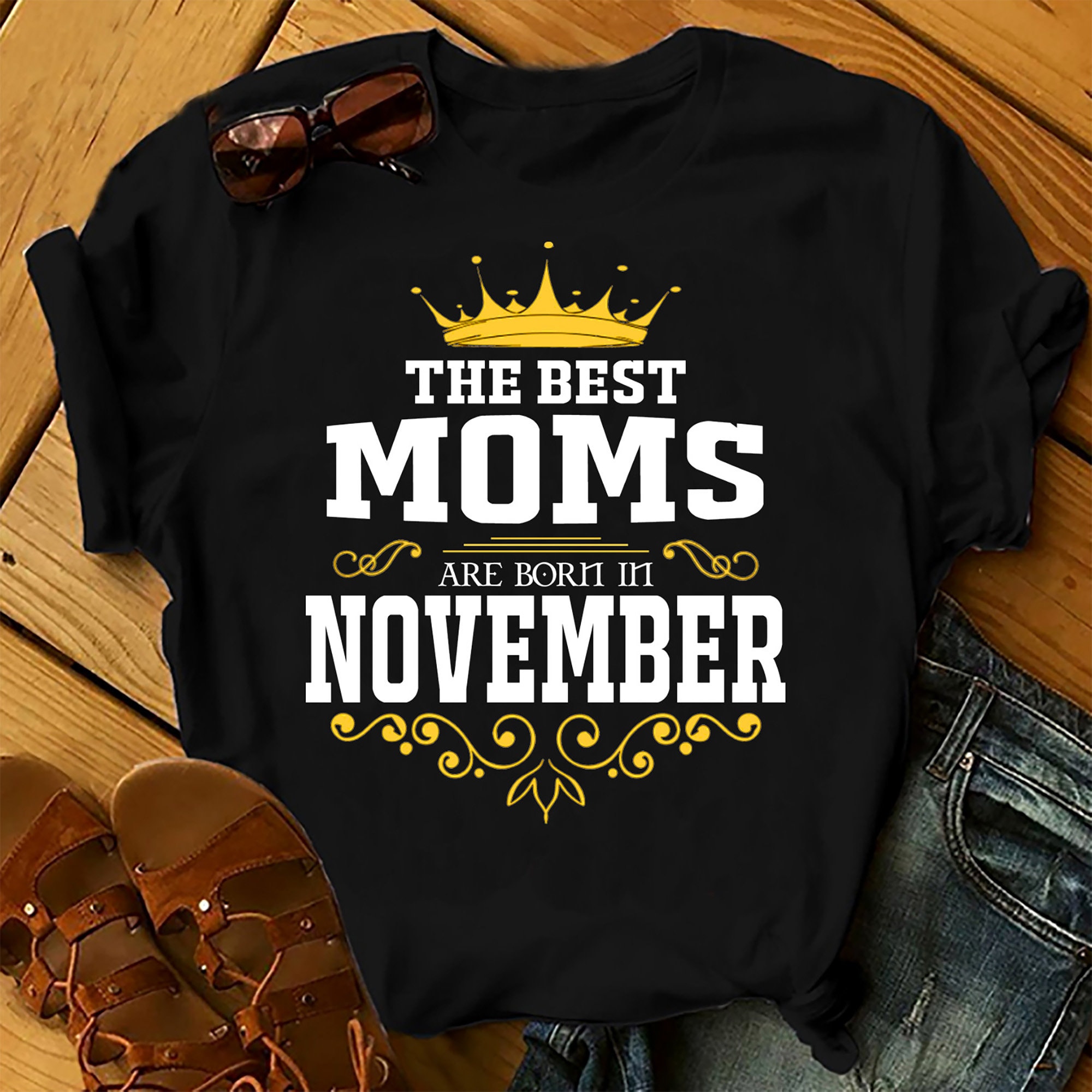 The Best Moms Are Born In November Shirts Women, Birthday T Shirts, Summer Tops, Beach T Shirts