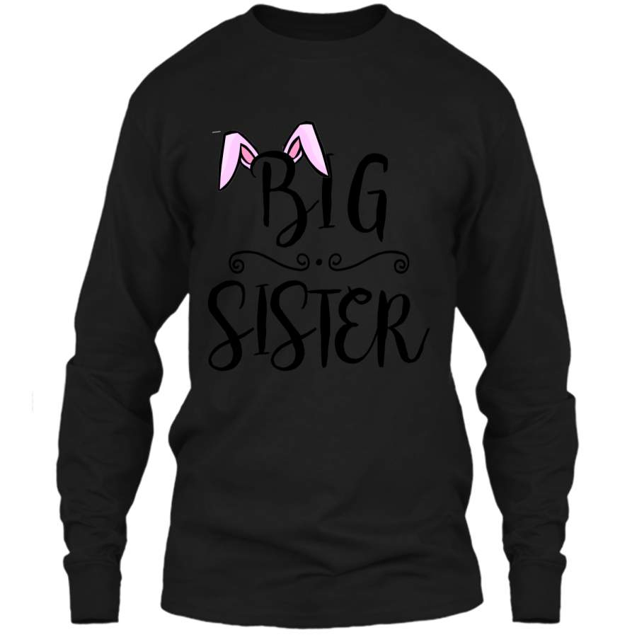 BIG SISTER FINALLY EASTER BUNNY T-SHIRT BABY ANNOUNCEMENT LS Ultra Cotton Tshirt