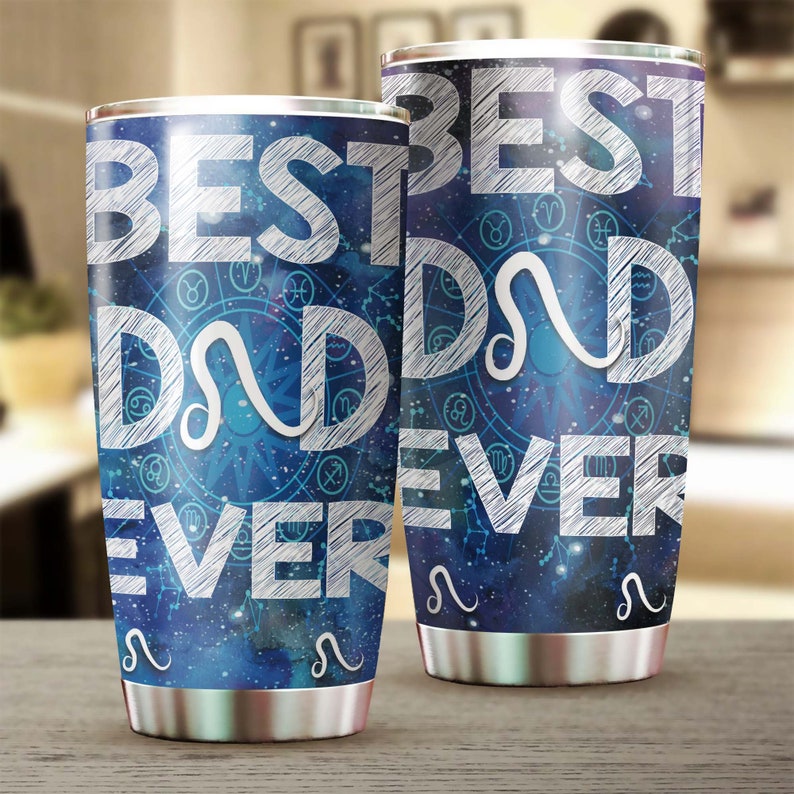 Leo Best Dad Ever Zodiac Horoscope Lover Tumbler-Birthday Christmas Gift Father’S Day Gift For Dad From Son Daughter