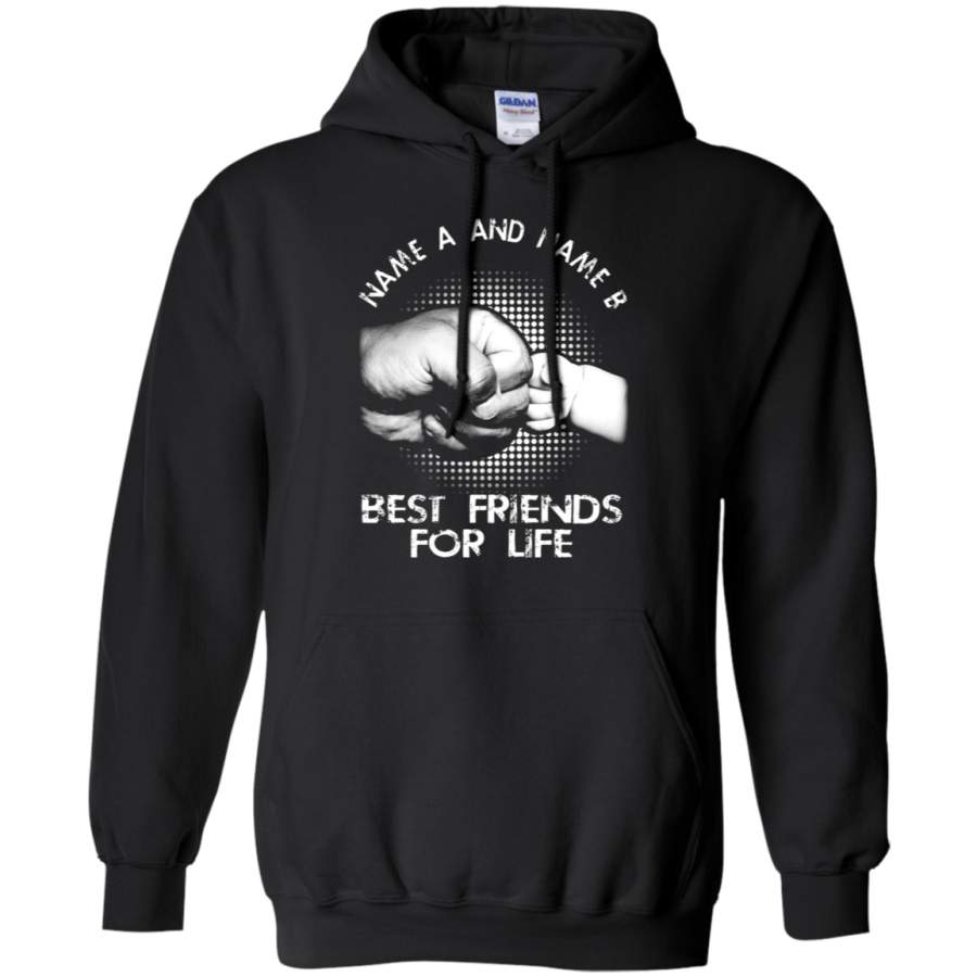 AGR Personalize – Best Friends For Life Father ‘s Day Hoodie