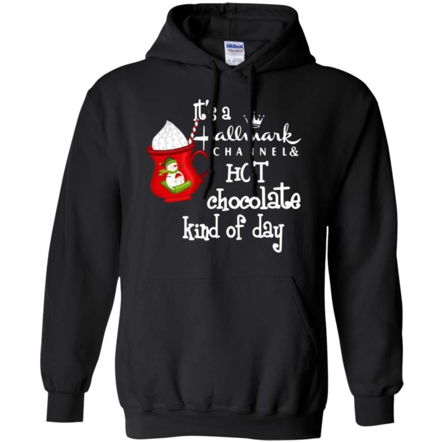 AGR It‰۪s a Hallmark channel hot chocolate kind of day Hoodie