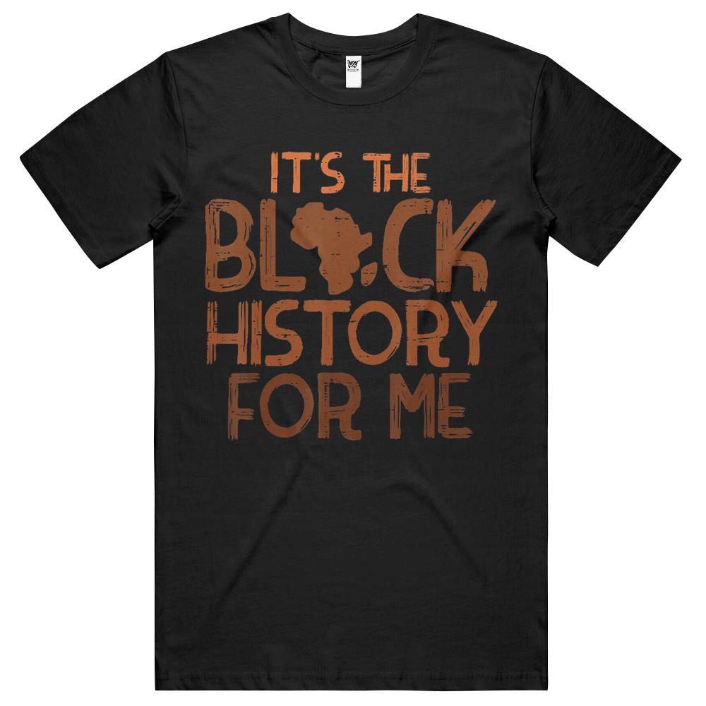 Its Black History For Me African Pride Bhm Men Women Kids T Shirts