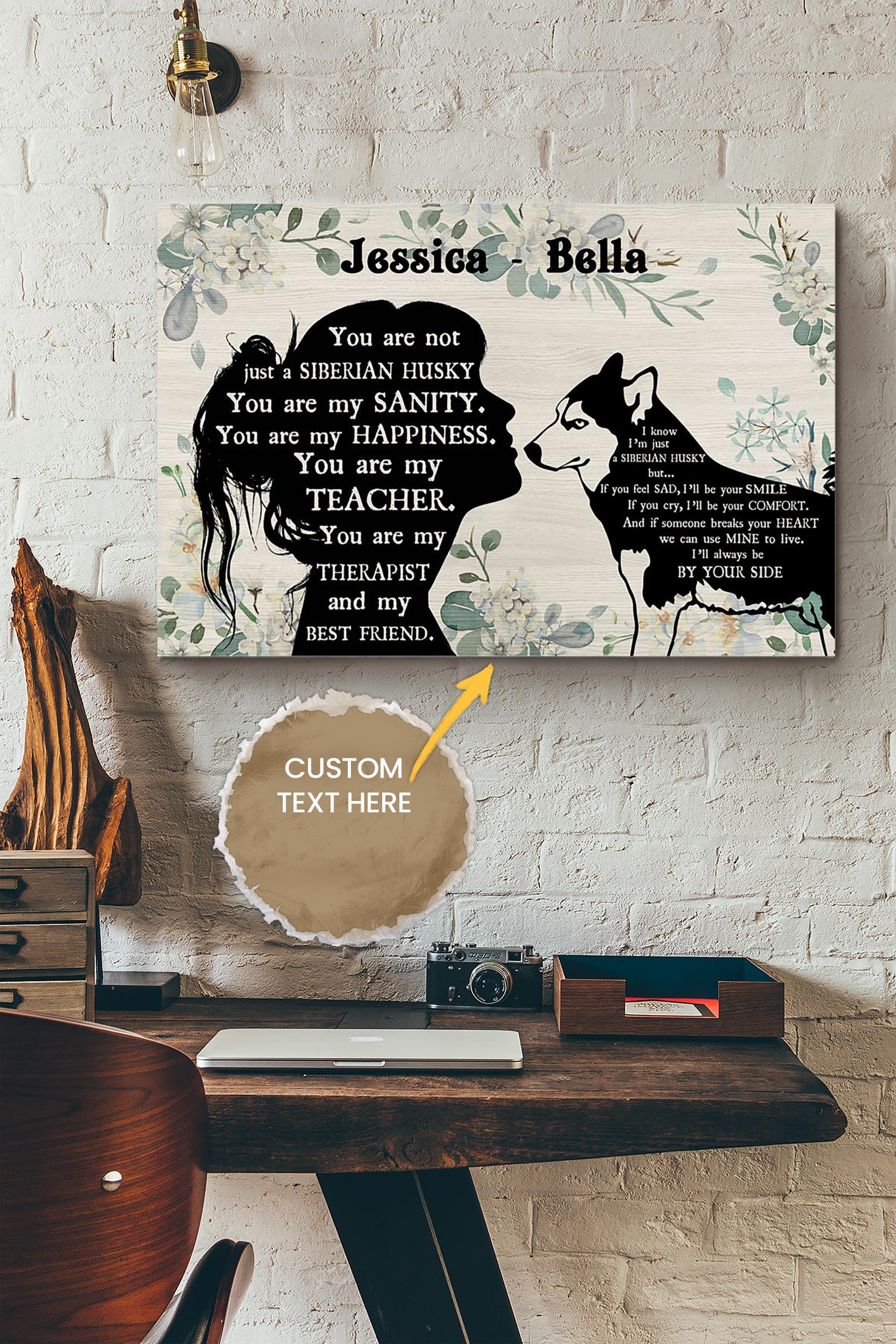 You Are Not Just A Siberian Husky Personalized Poster – Animal Wall Art – Gift For Dog Lover Dog Foster Puppy Fan Wrapped Canvas