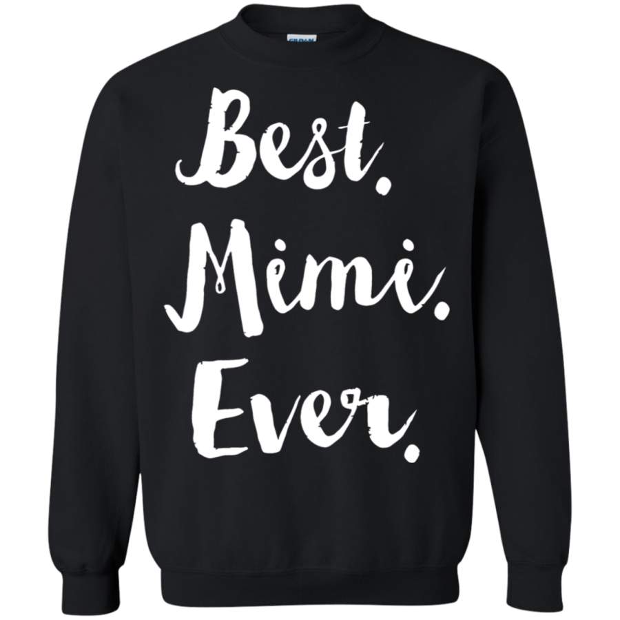 AGR Best Mimi Ever Mother_s Day Sweatshirt