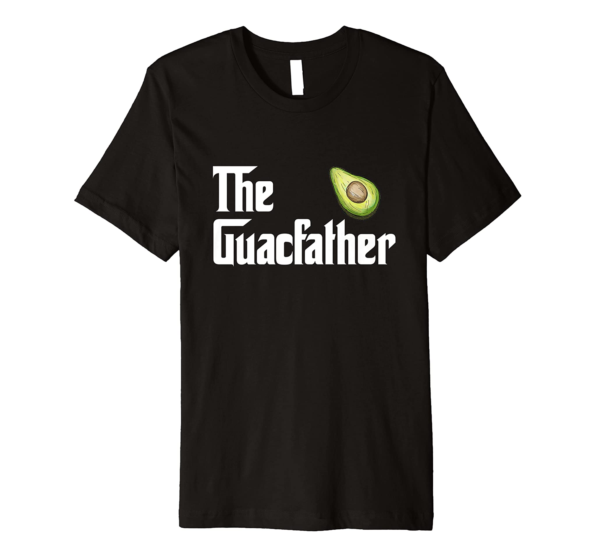 The Guacamole Father T-Shirt Funny Avocado Lover Gift Shirt