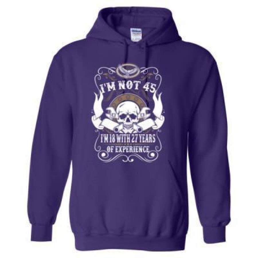 AGR I Am Not 45 I Am 18 With 27 Years Of Experience – Heavy Blend™ Hooded Sweatshirt