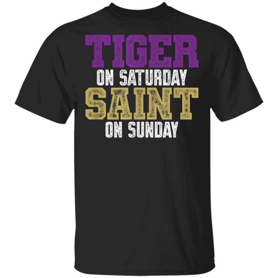 Tiger on Saturday Saint on Sunday Louisiana Football T-Shirt