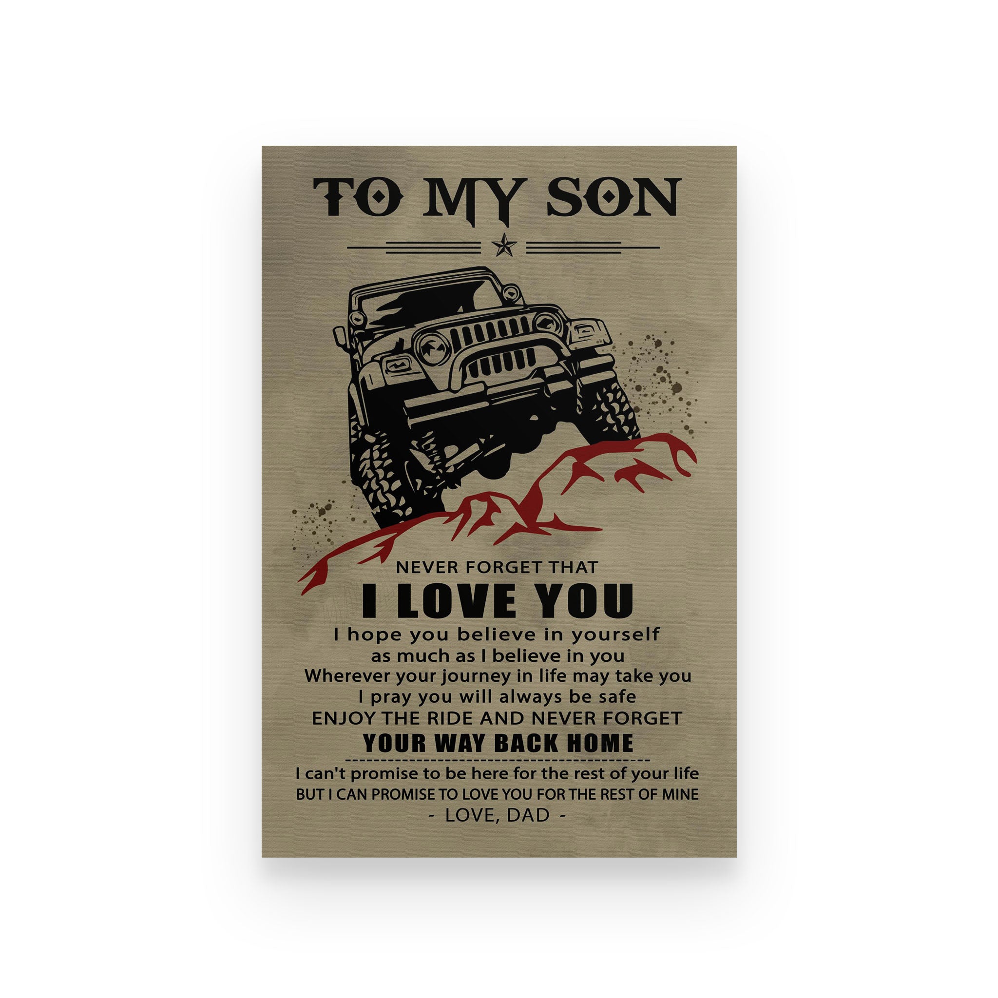 driver poster dad to son i hope you believe in yourself as much as i believe in you