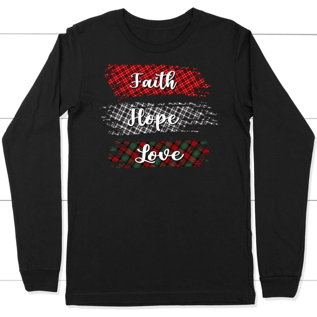 Buffalo Plaid, Faith Hope Love, Christian Long Sleeve Shirt