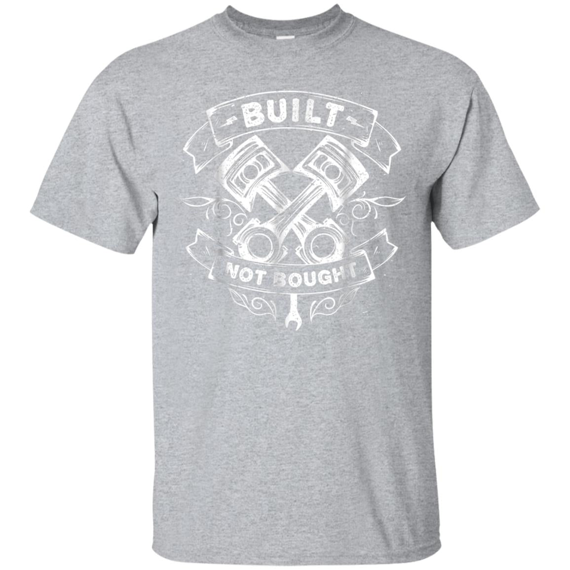 Built Not Bought Mechanic Pistons Custom T shirt Vintage