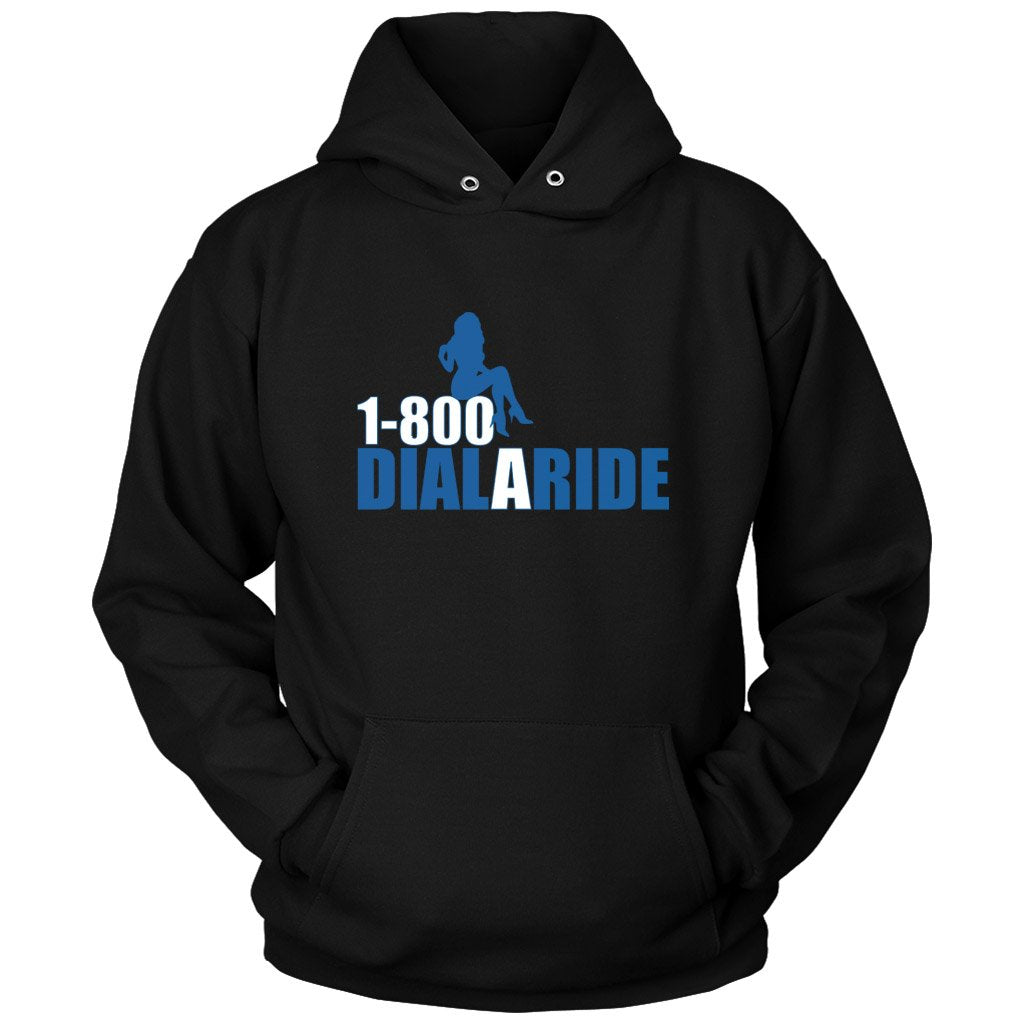 1 800 Dial A Ride Unisex Hoodie