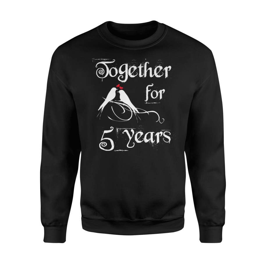 5th Anniversary For Couples 5 Years Together Sweatshirt