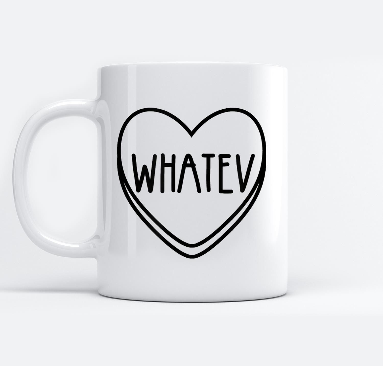 Whatev Candy Heart Anti Valentine’s Day White Mugs