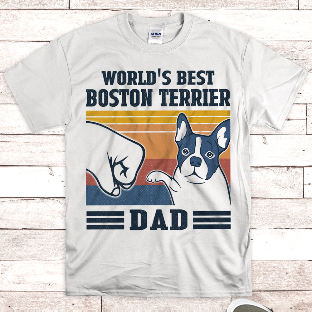 World’S Best Boston Terrier Dad Shirt Gift For Dad M0402 Nh95