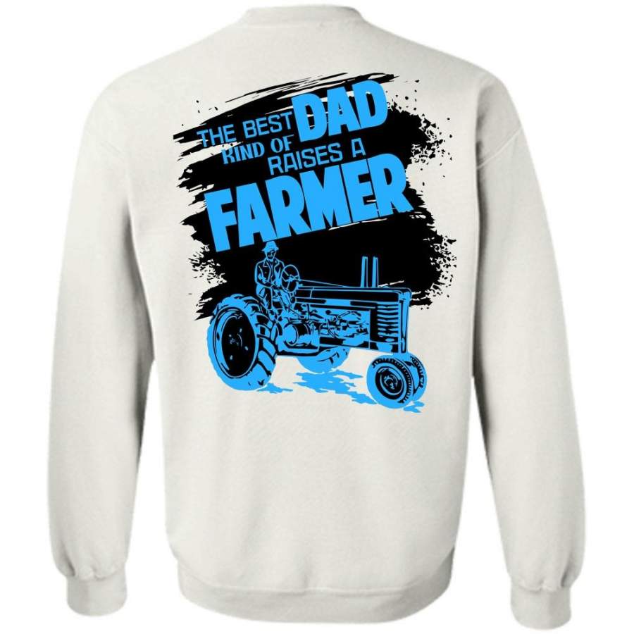 I Love Farming T Shirt, The The Best Kind Of Dad Raises A Farmer Sweatshirt