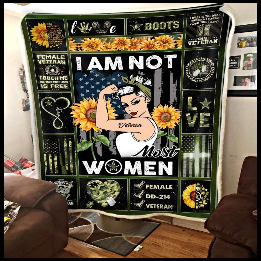 Blanket Gift For Female Veteran I Am Not Most Women