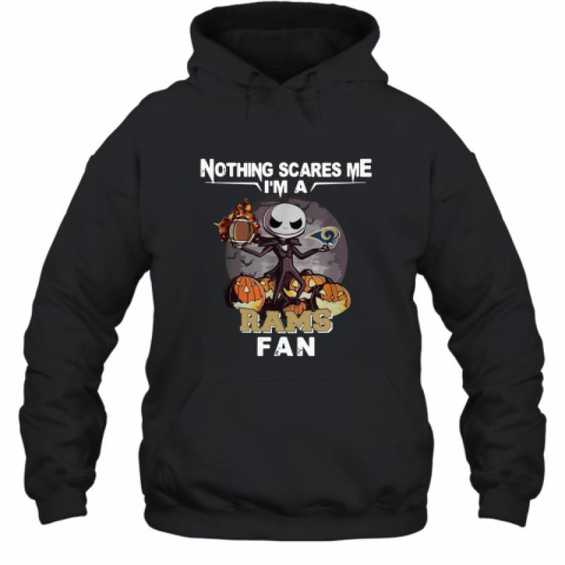 Jack Skellington nothing scares me I’m a Los Angeles Rams fan shirt Hoodie