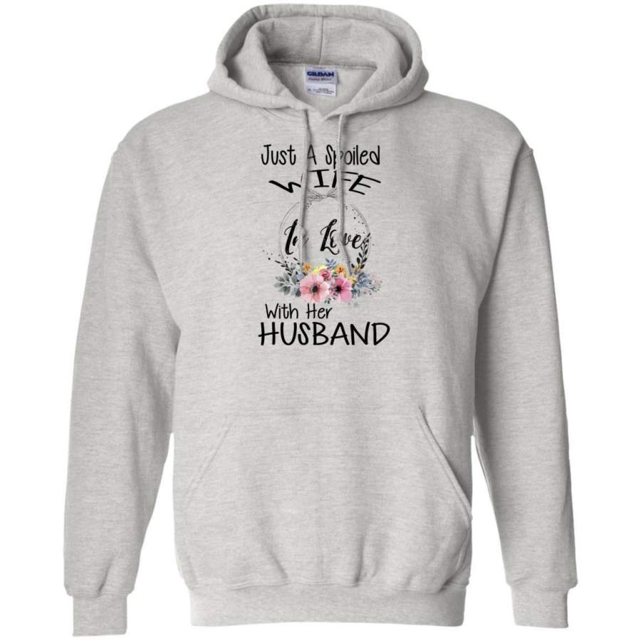 AGR Just A Spoiled Wife In Love With Her Husband Shirt Hoodie