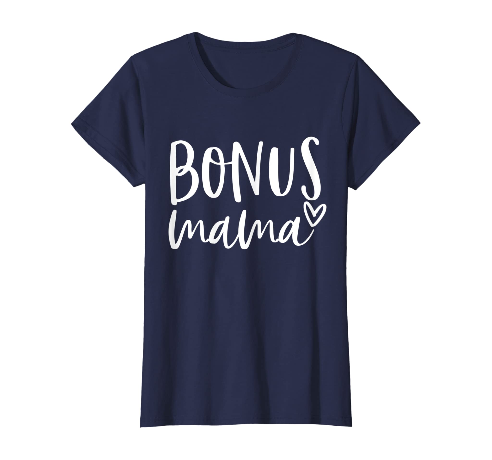 Womens Bonus Mom Shirt | Bonus Mama | Mother’s Day Gift for Stepmom