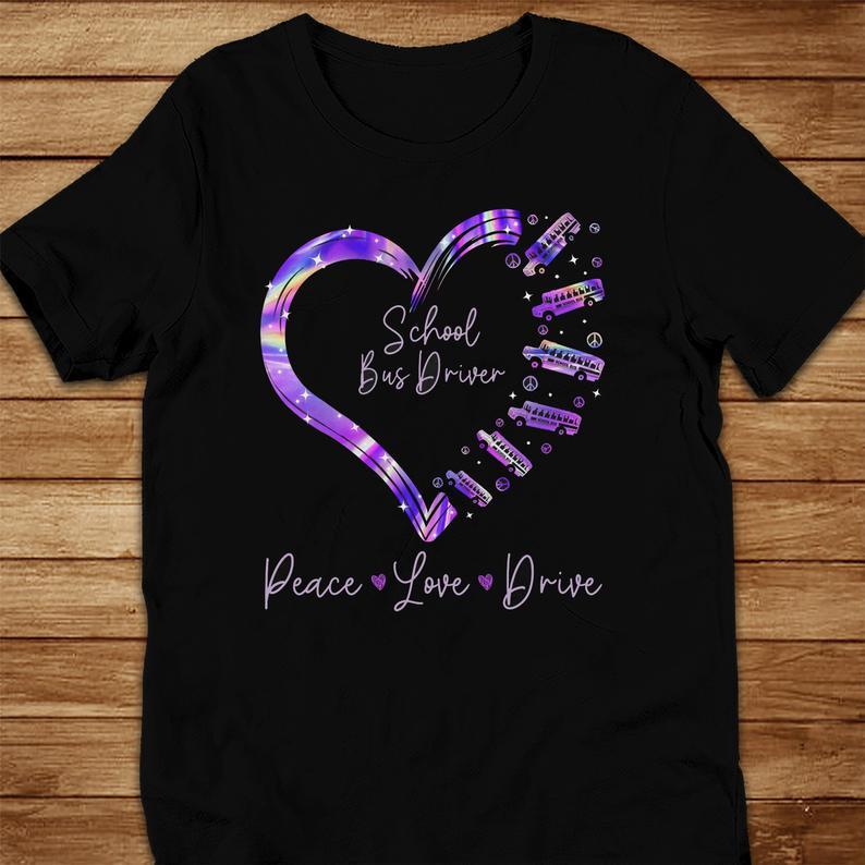 Proud School Bus Driver Peace Love Drive Heart Hippie T Shirt Standard/Premium T-Shirt Hoodie