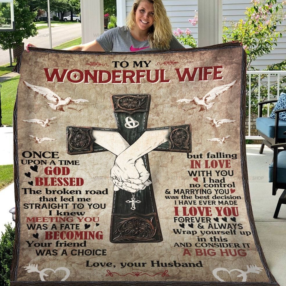 Cross To My Wonderful Wife Once Upon A Time, God Blessed The Broken Road That Led Me Straight To You- Valentines Day Gifts – Valentine Gift For Wife – Blanket Valentine For Wife