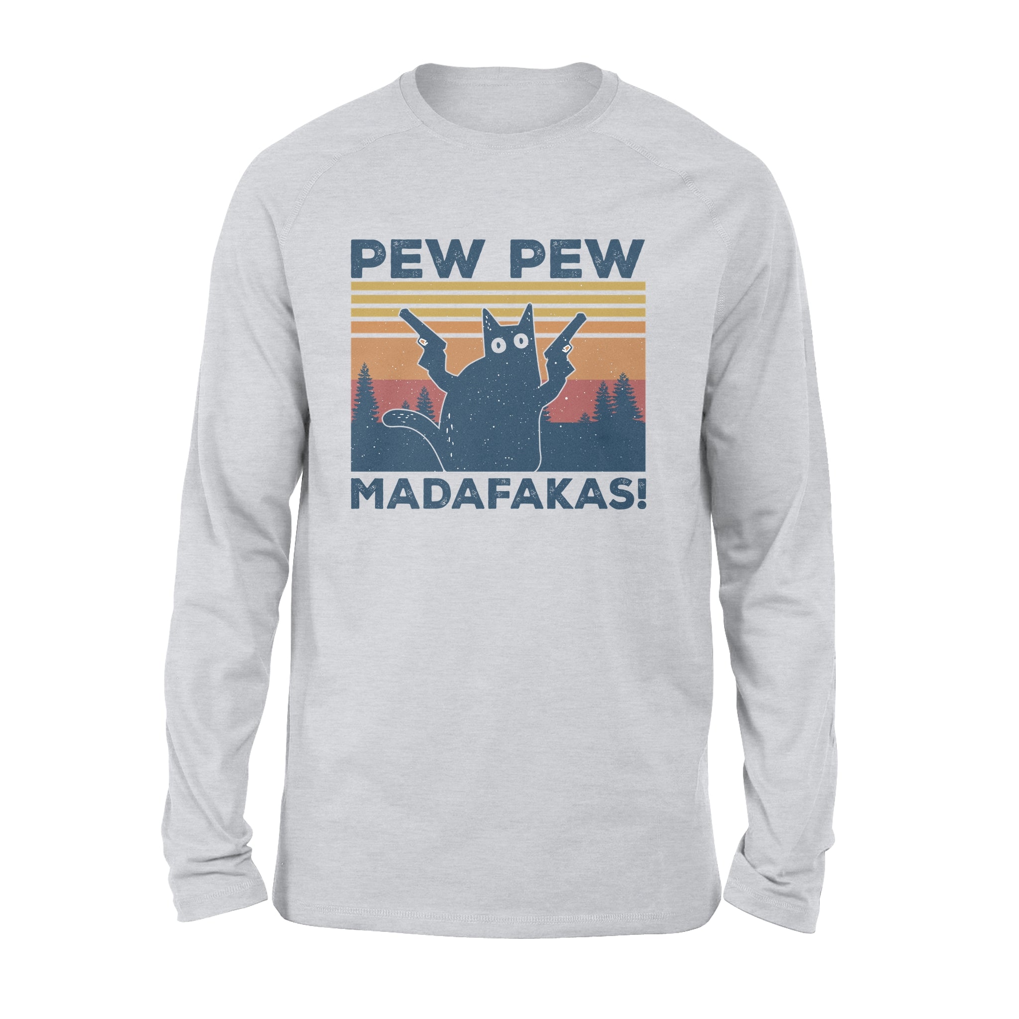 Cat Pew Pew Madafakas Vintage – Standard Long Sleeve