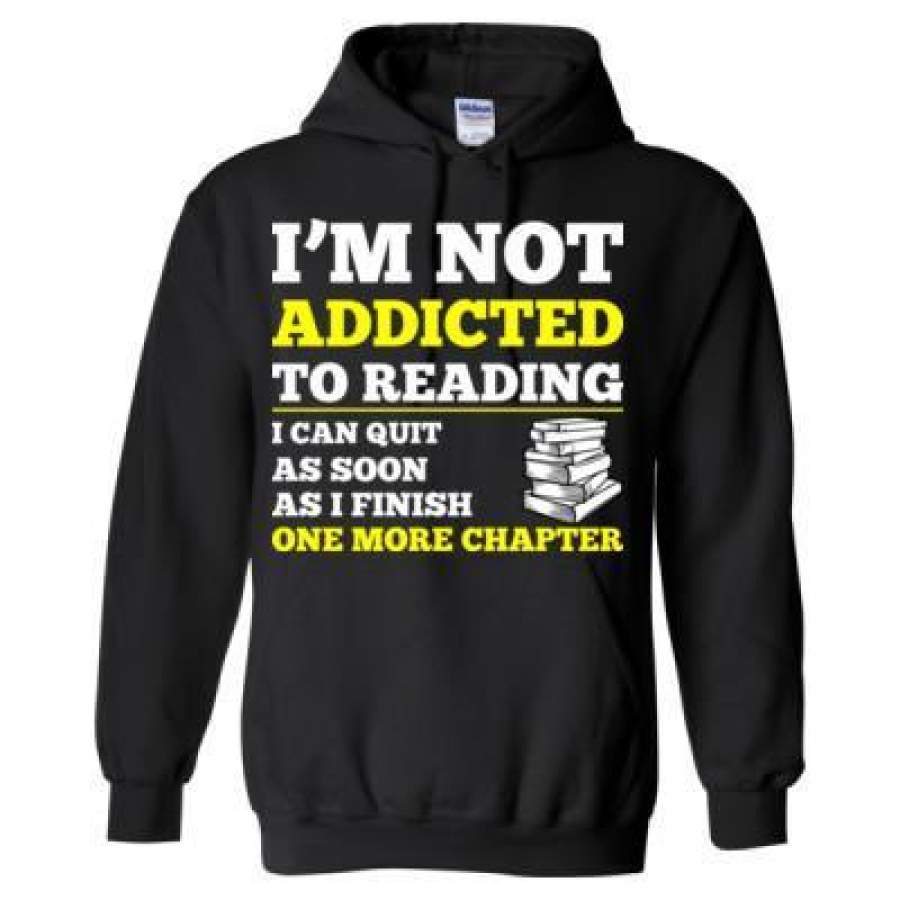 AGR I’M Not Addicted To Reading I Can Quit As Soon As I Finish One More Chapter – Heavy Blend™ Hooded Sweatshirt