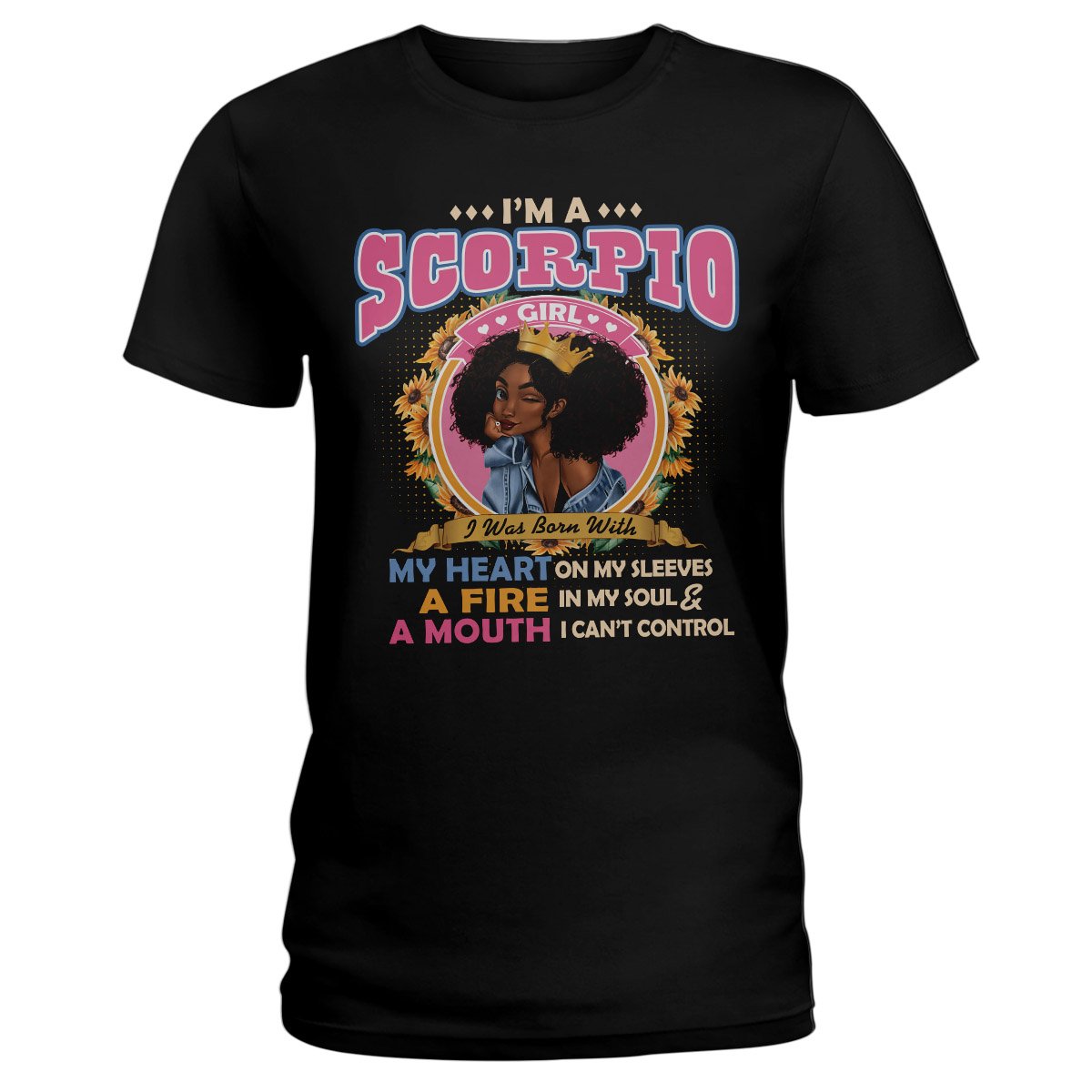 Black Queen Im A Scorpio Girl Ez13 1609 Ladies T-Shirt